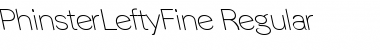 PhinsterLeftyFine Regular Font