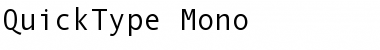 QuickType Mono Regular Font