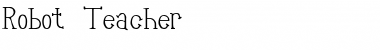 Robot Teacher Regular Font