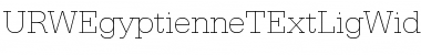 URWEgyptienneTExtLigWid Regular Font