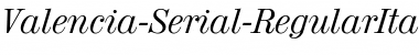 Valencia-Serial DB RegularItalic Font