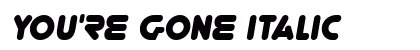 You're Gone Italic preview