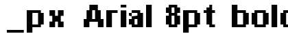 _px Arial 8pt bold Regular preview