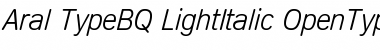 Aral-Type BQ Light Italic Font