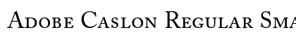 Adobe Caslon Regular Small Caps & Oldstyle Figures Preview