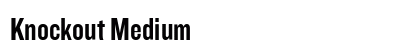 Knockout Medium Font