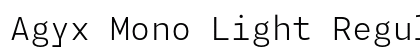 Agyx Mono Light Regular preview