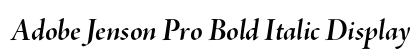 Adobe Jenson Pro Bold Italic Display Preview