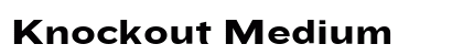 Knockout Medium Font
