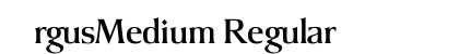 ArgusMedium Regular preview