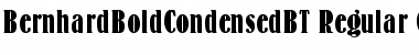 Bernhard Bold Condensed Regular Font
