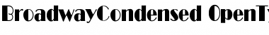 Download BroadwayCondensed Font