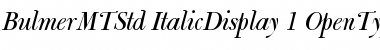 Bulmer MT Std Italic Display Font