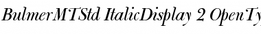 Bulmer MT Std Italic Display Font