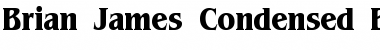 Brian James Condensed Regular Font