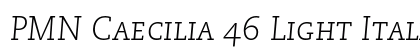 PMN Caecilia 46 Light Italic Small Caps & Oldstyle Figures Preview