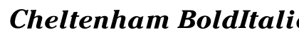Cheltenham BoldItalic Preview