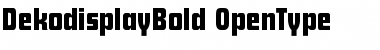 DekodisplayBold Regular Font