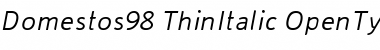 Domestos98 ThinItalic Font