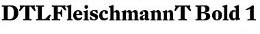 DTL Fleischmann T Bold Font