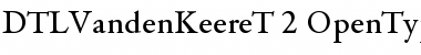 DTLVandenKeereT Regular Font