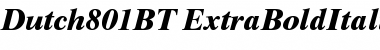 Dutch 801 Extra Bold Italic Font