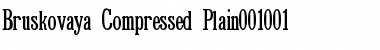 Bruskovaya Compressed Plain Font