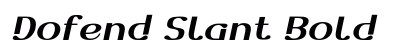 Dofend Slant Bold preview