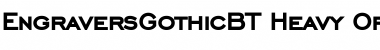 EngraversGothicBT Heavy Font