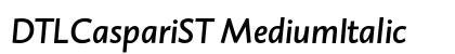 DTLCaspariST MediumItalic Preview