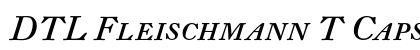 DTL Fleischmann T Caps Italic Preview