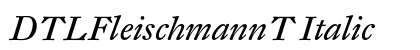 DTLFleischmannT Italic preview