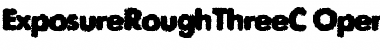 ExposureRoughThreeC Regular Font