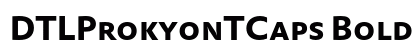 DTLProkyonTCaps Bold preview