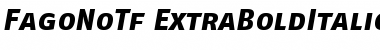 FagoNoTf ExtraBoldItalicCaps Font