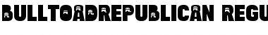 Bulltoad Republican Regular Font