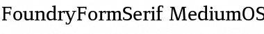 FoundryFormSerif MediumOSF Font