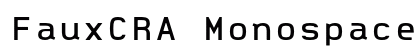 FauxCRA Monospaced Preview