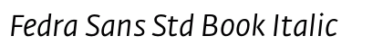 Fedra Sans Std Book Italic Preview