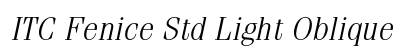 ITC Fenice Std Light Oblique preview