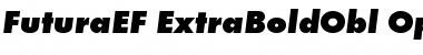 FuturaEF ExtraBoldObl Font FuturaEF ExtraBoldObl Font