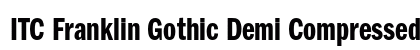 ITC Franklin Gothic Demi Compressed Preview
