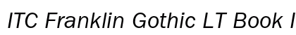 ITC Franklin Gothic LT Book Italic Preview