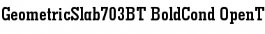 Geometric Slabserif 703 Bold Condensed Font