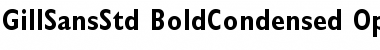 Gill Sans Std Bold Condensed Font