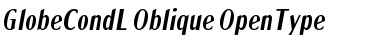 GlobeCondL-Oblique Font