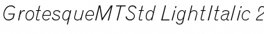 Grotesque MT Std Light Italic Font