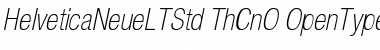 Helvetica Neue LT Std 37 Thin Condensed Oblique Font