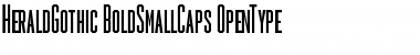 HeraldGothic BoldSmallCaps Font