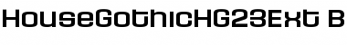 HouseGothicHG23Ext BOLD3 Font HouseGothicHG23Ext BOLD3 Font